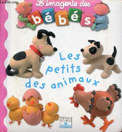 L'imagerie des bbs - Les petits des animaux.