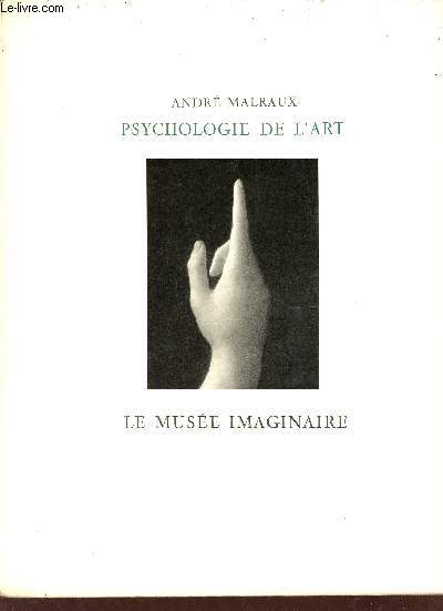 Psychologie de l'art - Le muse imaginaire.
