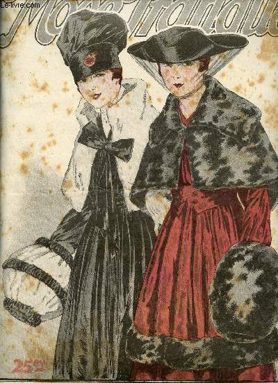 La Mode Pratique n1 janvier 1917 - Les femmes et la guerre nos soeurs d'Angleterre - transformons nous mmes nos fourrures - la retraite a la campagne pourvivre dans son jardin - la mode en janvier - les ceintures coupes - nos enfants - nos ouvrages etc
