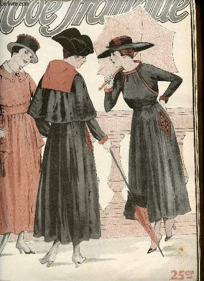 La Mode Pratique n7 17 fvrier 1917 - Les petites robes - en quoi ferons-nous nos robes ? - la taille se place haut ou bas ou ne se marque pas - les tailleurs - dessins indits de broderies pour robes - le bas des manches - les jupes tonneau .