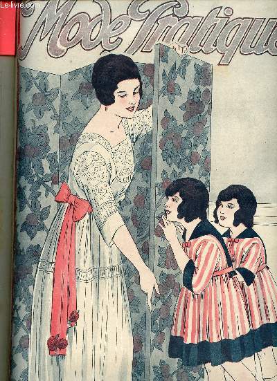 La Mode Pratique n25 23 juin 1917 - Chacun dans sa sphre - le trousseau - parents et enfants - conseils du docteur empoisonnement par les champignons - robes d'aprs midi - robes tailleur - les petites robes d't - nos enfants pour la mer etc.