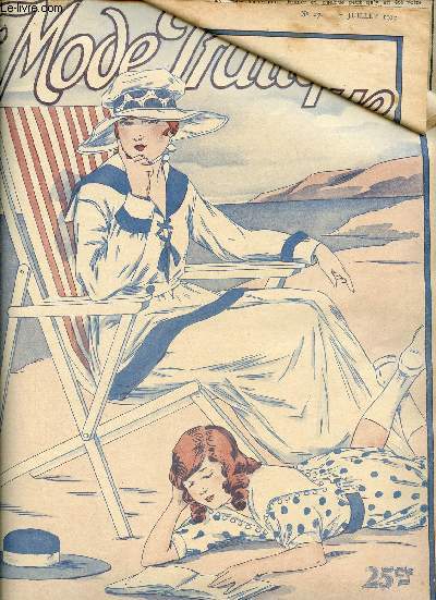 La Mode Pratique n27 7 juillet 1917 - Ne fermons pas nos fentres - petits travaux  faire soi meme applique lectrique - conomie domestique les conserves procd appert,les rcipients - quelques manches - nos toilettes etc.