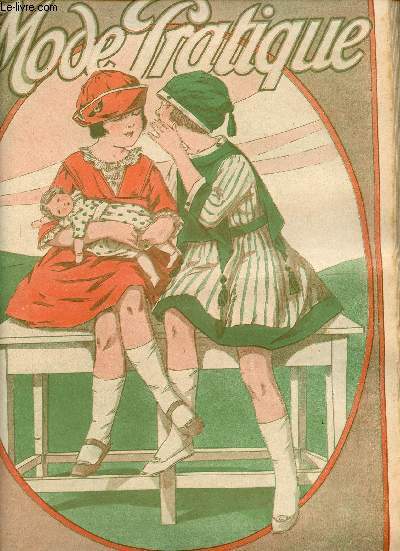 La Mode Pratique n35 1er septembre 1917 - La chambre  coucher - il fallait une mnagre - toffes d'hiver - les fruits sont ils nourrissants ? - un couvre lit pratique - conseil utile contre les vers du bois - pour la layette - petit courrier etc.