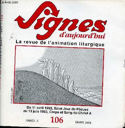 Signes d'aujourd'hui n106 mars 1993 - Du 11 avril 1993 Saint Jour de Pques au 13 juin 1993 Corps et sang du Christ A.