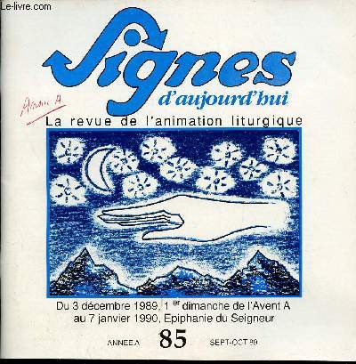 Signes d'aujourd'hui n85 sept-oct 1989 - Du 3 dcembre 1989 1er dimanche de l'avent A au 7 janvier 1990 epiphanie du seigneur.