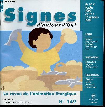 Signes d'aujourd'hui n149 mai juin 2000 - Du 14e B 9 juillet 2000 au 24e B 17 septembre 2000.