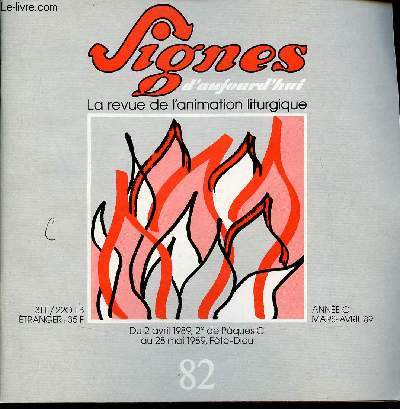 Signes d'aujourd'hui n82 mars avril 1989 - Du 2 avril 1989 2e de Pques C au 28 mai 1989 Fte-Dieu.