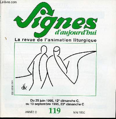 Signes d'aujourd'hui n119 mai 1995 - Du 25 juin 1995 12e dimanche C au 10 septembre 1995 23e dimanche C.