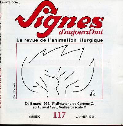 Signes d'aujourd'hui n117 janvier 1995 - Du 5 mars 1995 1er dimanche de Carme C au 15 avril 1995 Veille pascale C.