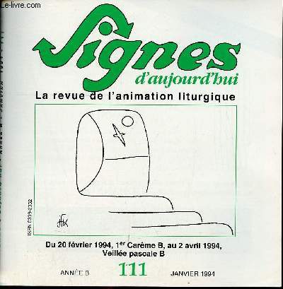 Signes d'aujourd'hui n111 janvier 1994 - Du 20 fvrier 1994 1er carme B au 2 avril 1994 Veille pascale B.