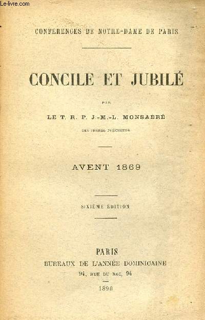 Confrences de Notre-Dame de Paris - Concile et jubil - Avent 1869 - 6e dition.