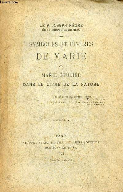 Symboles et figures de Marie ou Marie tudie dans le livre de la nature.