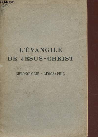 L'vangile de Jsus-Christ - Chronologie - Gographie.