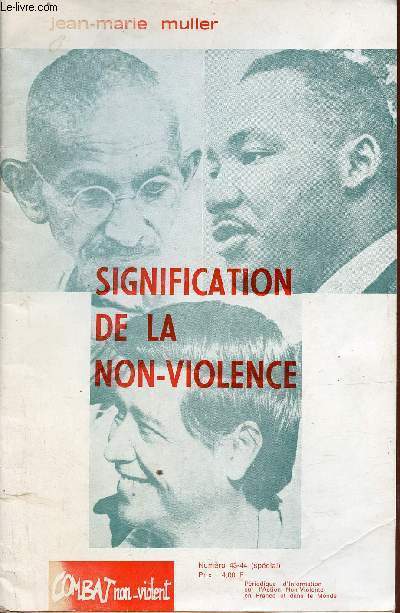 Combat non-violent n43-44 - Signification de la non violence.