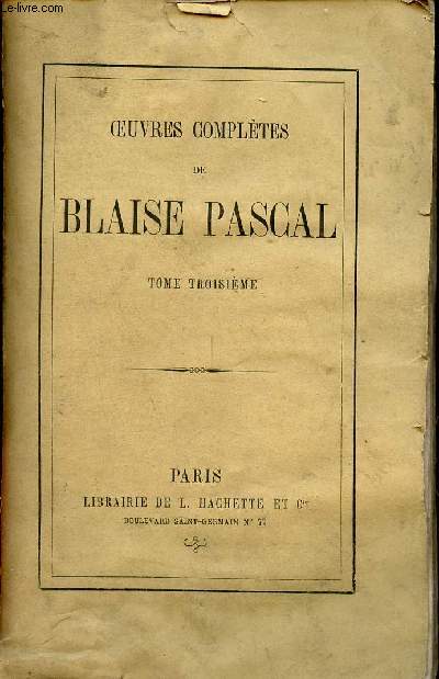 Oeuvres compltes de Blaise Pascal - Tome 3.