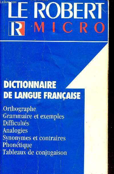 Le micro-robert poche dictionnaire d'apprentissage de la langue franaise.