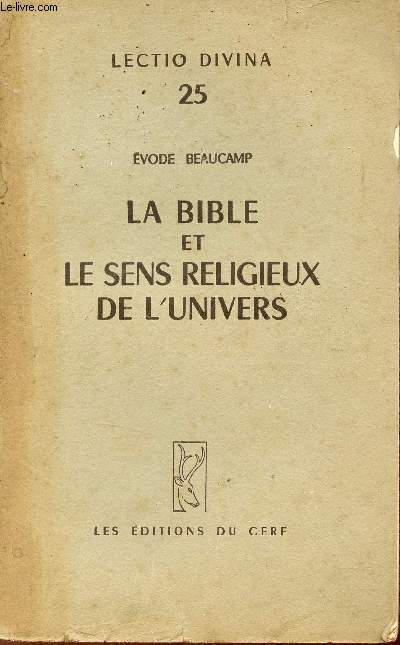 La bible et le sens religieux de l'univers - Collection Lectio Divina 25.