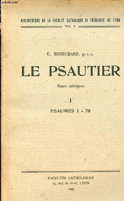 Le psautier notes critiques - Tome 1 : Psaumes 1-75 - Collection Bibliothque de la facult catholique de thologie de Lyon vol.4.