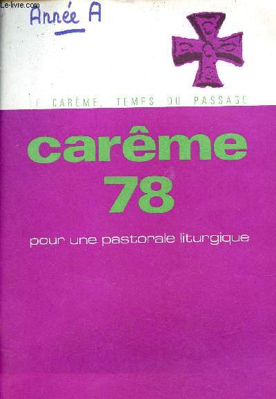 Pour une pastorale liturgique - Carme 78 - Le Carme temps du passage.