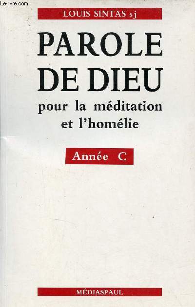 Parole de Dieu pour la mditation et l'homlie - Anne C.