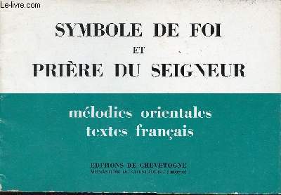 Symbole de foi et prire du seigneur - Mlodies orientales adaptes en franais.