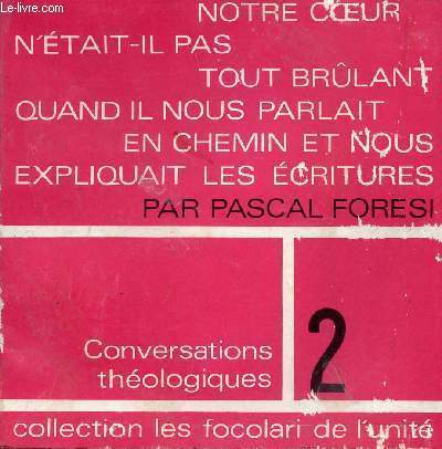 Conversations thologiques - Tome 2 - Collection Les Focolari de l'Unit.