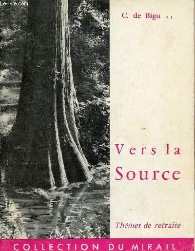 Vers la Source - Thmes de retraite - Collection du Mirail.