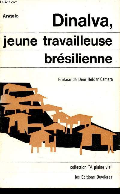 Dinalva jeune travailleuse brsilienne - Collection A pleine vie.