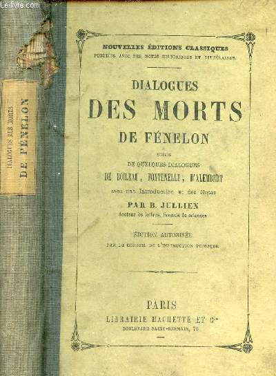 Dialogues des morts de Fnlon suivis de quelques dialogues de Boileau,Fontenelle, d'Alembert - Collection nouvelles ditions classiques.