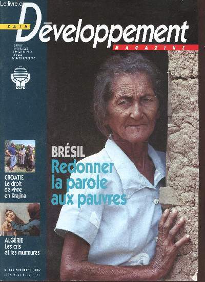 Faim Dveloppement Magazine n135 novembre 1997 - Brsil redonner la parole aux pauvres - Croatie le droit de vivre en Krajina - Akgrie les cris et les rumeurs - pcheurs  Madagascar - Rwanda - Ukraine - Jecd 97 - territoires d'avenir - carte blanche.