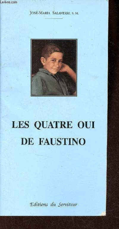 Les quatre oui de Faustino - Collection Arc en ciel.