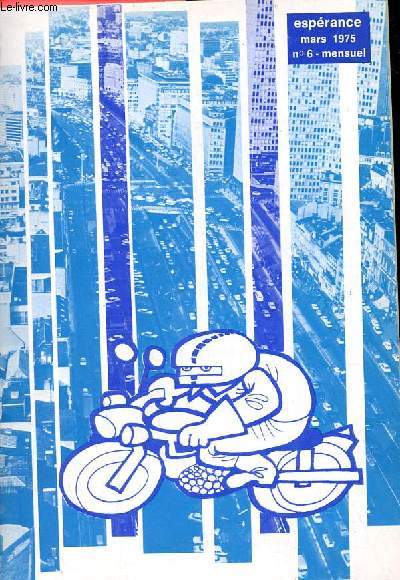 Esprance n6 mars 1975 - La vitesse dvore le temps.