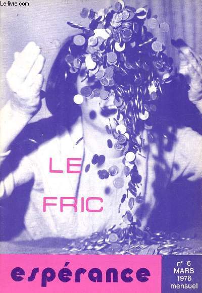 Esprance n6 mars 1976 - Le Fric.