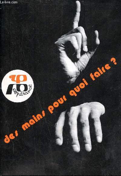 Esprance n4 janvier 1978 - Des mains pour quoi faire ?