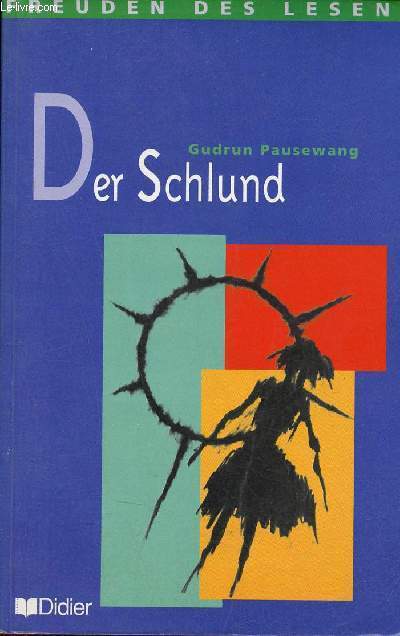 Der Schlund.