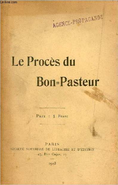 Le Procs du Bon-Pasteur - Plaidoirie - Arrt de la cour de Nancy.