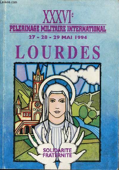 36e plerinage militaire international 27-28-29 mai 1994 Lourdes.