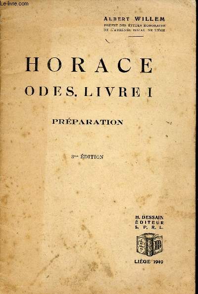 Horace odes livre I prparation - 3me dition.