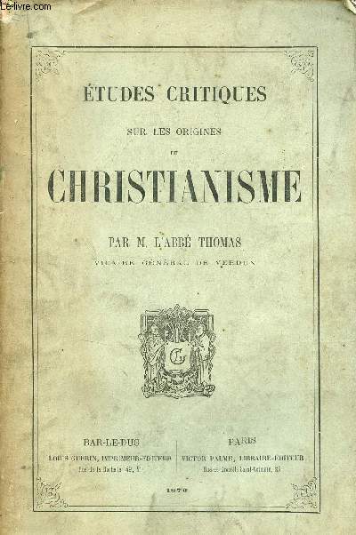 Etudes critiques sur les origines du christianisme.