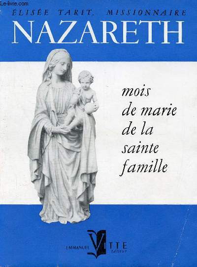 Nazareth Mois de Marie de la Sainte Famille.
