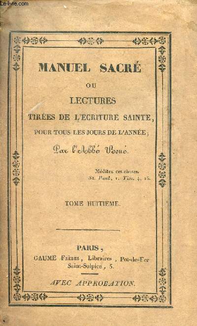 Manuel sacr ou lectures tires de l'criture sainte, pour tous les jours de l'anne - Tome 8.