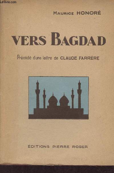 Vers Bagdad - Collection Voyages de jadis et d'aujourd'hui.