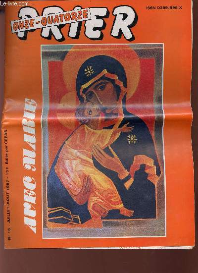 Prier n16 juillet aout 1987 - Le sourire de Dieu - prier avec Marie - je vous salue Marie en Jsus - devant l'icne de Marie - pomes et prires de jeunes - B.D.M.Delbrl (suite) - au fil des dimanches - N.-D.de Dusenbach - infos diverses etc.