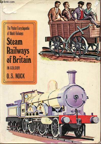 The pocket encycloedia of world railways - Steam railways of Britain in colour.