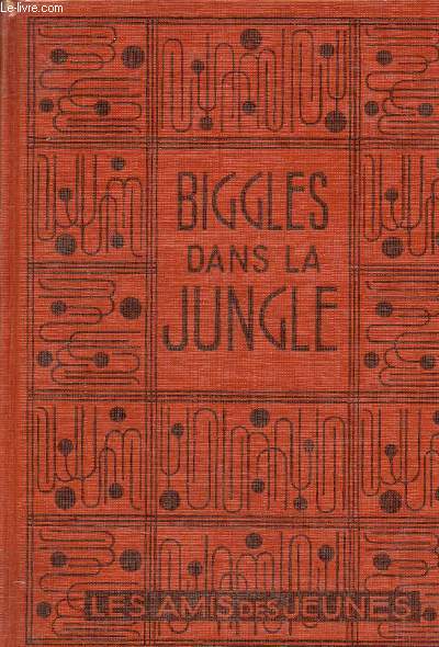 Biggles dans la jungle - Collection les amis des jeunes.