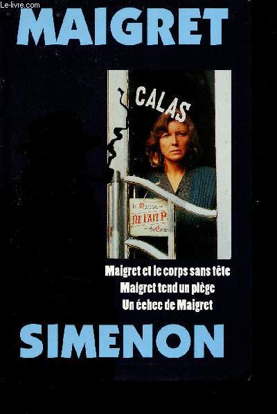 Maigret - Maigret et le corps sans tte, Maigret tend un pige, Un chec de Maigret.