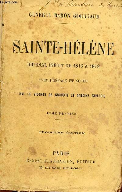 Sainte-Hlne journal indit de 1815  1818 - Tome premier.