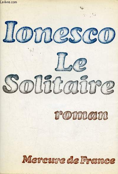 Le Solitaire - Roman.