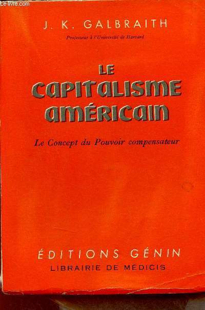 Le capitalisme amricain - Le Concept du Pouvoir compensateur.