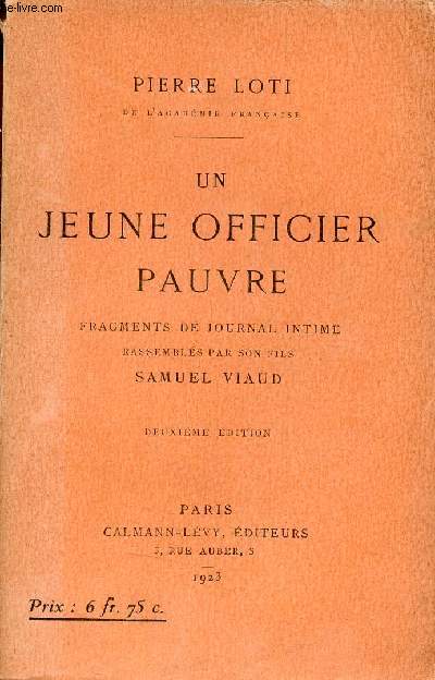 Un jeune officier pauvre fragments de journal intime rassembls par son fils Samuel Viaud - 2e dition.
